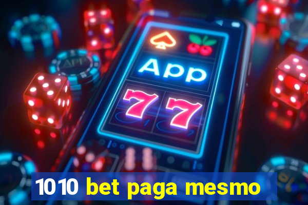 1010 bet paga mesmo